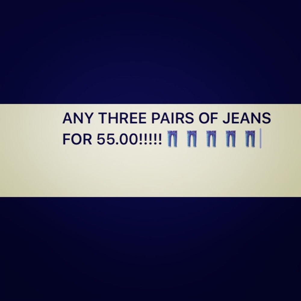 Any three pairs of jeans for 55.00